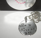sterling silver Be true to you mommy necklace, personalized hand stamped jewelry , religious  quote necklace