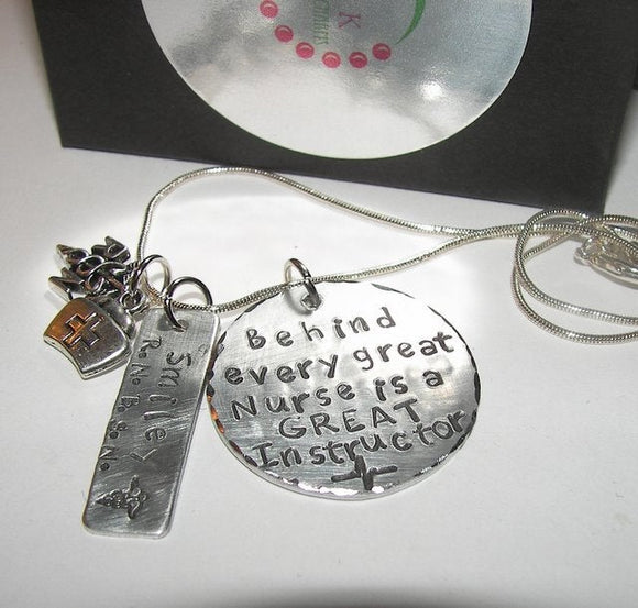 sterling Nurses instructor gift Behind every nurse is a great instructor,  custom personalized  Hand stamped jewelry, RN instructor gift