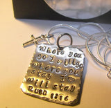 Ruth 1:13, mommy necklace where you go I will go . Personalized hand stamped jewelry. Handstamped gift for her.