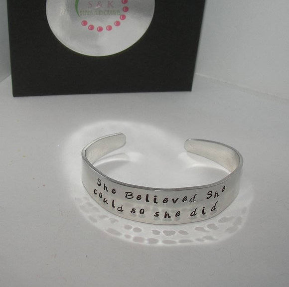 She believed she could so she did cuff , Inspirational Jewelry Motivational Bracelet,  Hand Stamped jewelry,  custom handstamped gift