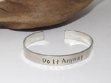 Do it anyway affirmation cuff bracelet,  pewter jewelry,  best friend gift, personalized bracelet for her, handstamped jewelry