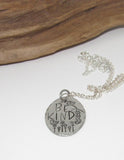 Pewter Be Kind necklace,reminder necklace,  personalized jewelry for mom, Mothers custom hand stamped jewelry