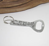 long distance friendship gift, keyring bottle opener, bartender gift, groomsman gift, bff gift  housewarming gift
