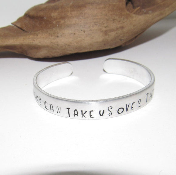 Books can take use over the rainbow, Personalized Adjustable stamped cuff bracelet, pewter cuff, stamped jewelry,