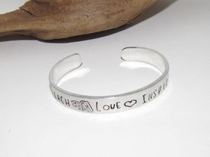 Teachers cuff bracelet , teach love and inspire bracelet, gift for teacher, hand stamped jewelry, personalized bracelet