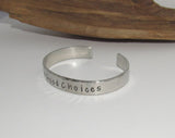 Make good choices cuff bracelet,  pewter jewelry, graduation gift , best friend gift, personalized bracelet for her or him, stamped jewelry