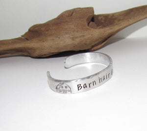Barn hair don't care, horse lover jewelry, personalized cuff bracelet, Bff gift, western jewelry cuff,