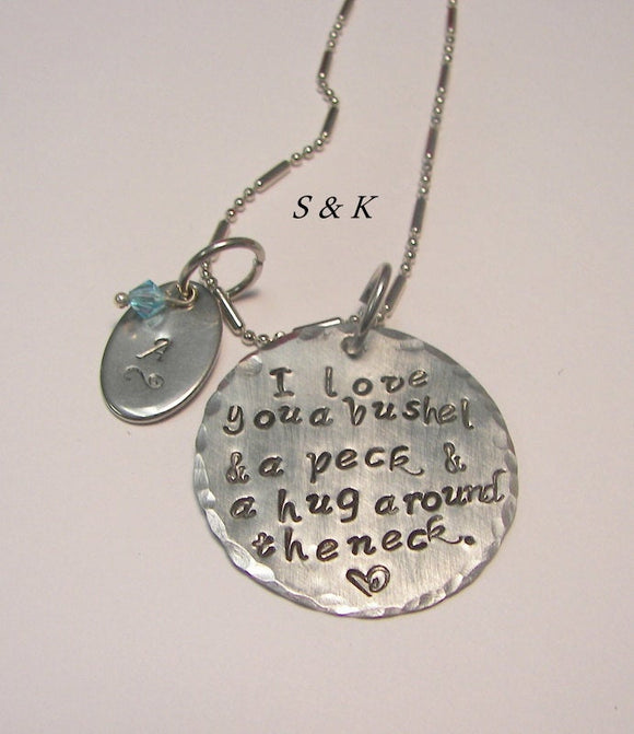 I love you a bushel and a peck and a hug around the neck, custom Hand stamped jewelry,  personalized mothers necklace with kids initals