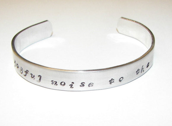 Make a joyful noise unto the Lord, hand stamped jewelry, cuff bracelet, Hand stamped jewelry, personalized, engraved jewelry, custom stamped